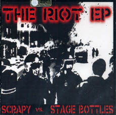 Stage Bottles/Scrapy : The riot EPCD